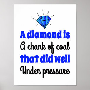 Diamond ist Kohle - Motivierend, inspirierende Zuh Poster