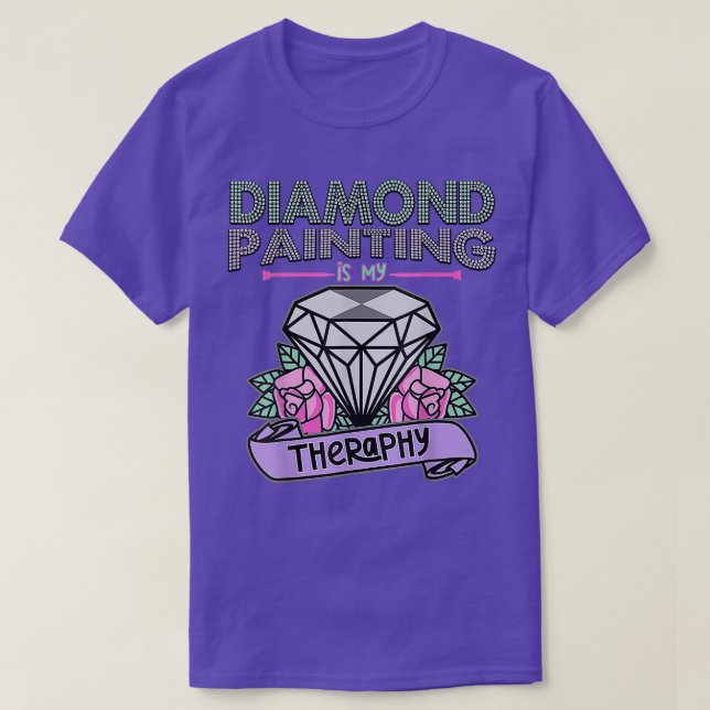 Diamond Painting is my Therapy Floral Diamond Pain T-Shirt (Design vorne)