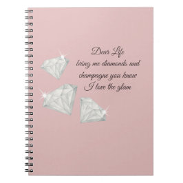 Diamonds & Champagne Quote – Dear Life Edition Notizblock