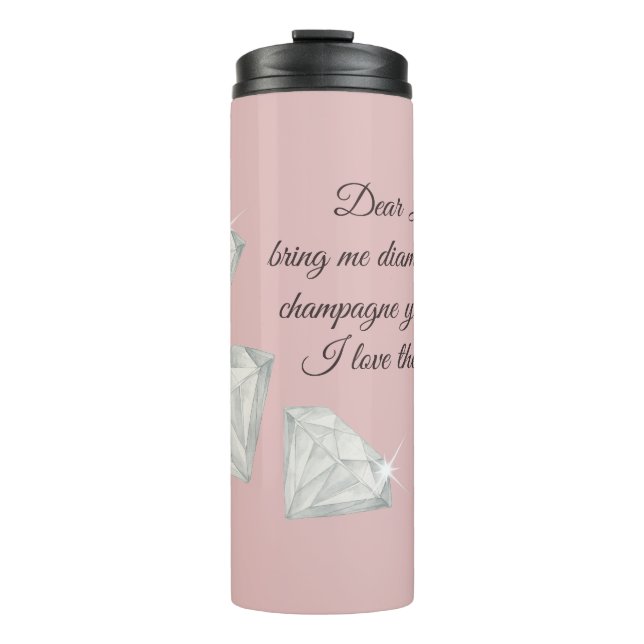 Diamonds & Champagne Quote – Dear Life Edition Thermosbecher (Vorderseite)