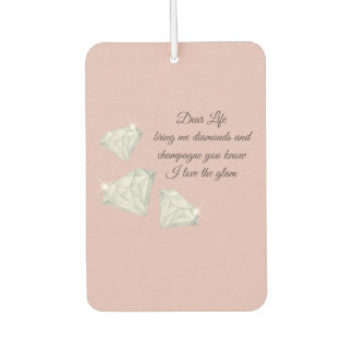 Diamonds & Champagne Zitat – Dear Life Edition Autolufterfrischer