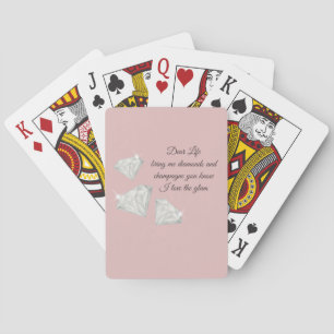 Diamonds & Champagne Zitat – Dear Life Edition Spielkarten