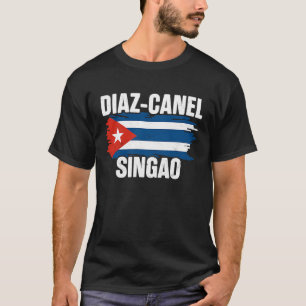 Diaz Canel Singao Diazca Kuba Protest Partner T-Shirt