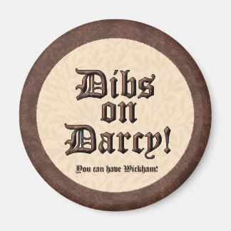 Dibs auf Darcy! Magnet