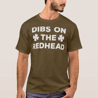 Dibs auf dem Redhead 21 T-Shirt