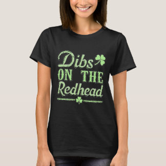 Dibs auf dem Redhead | St. Patrick's Day Kleeblatt T-Shirt