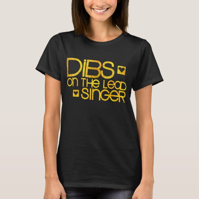Dibs auf dem Sänger T-Shirt (Vorderseite)