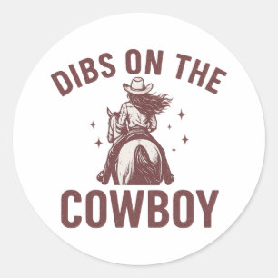 Dibs auf den Cowboy Lustiger Western Cowgirl Runder Aufkleber
