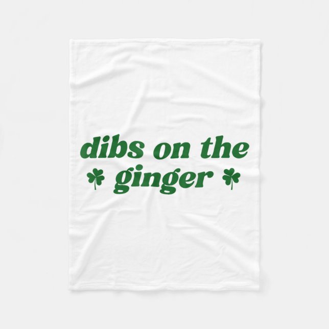 Dibs auf den Ingwer St. Patrick's Day irische Roth Fleecedecke (Vorderseite)