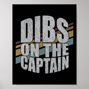Dibs auf den Kapitän Lustiger Boating Boot Liebhab Poster