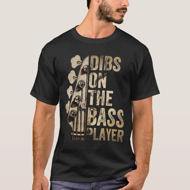 Dibs auf der Bass-Player-Gitarrenband  T-Shirt (Vorderseite)
