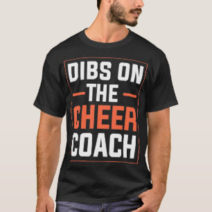 Dibs auf der Cheer Coach Cheerleader Squad Männer T-Shirt