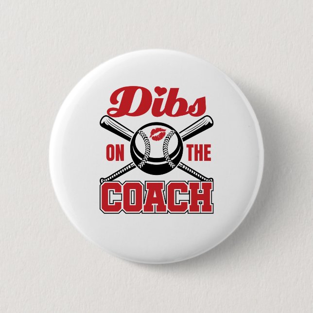 Dibs auf der Coach Baseball Ehefrau Girlfriend Ver Button (Vorderseite)