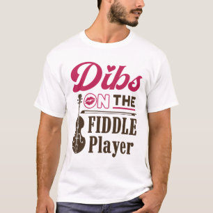 Dibs auf der Fiddle Player Fiddler Ehefrau Girlfri T-Shirt