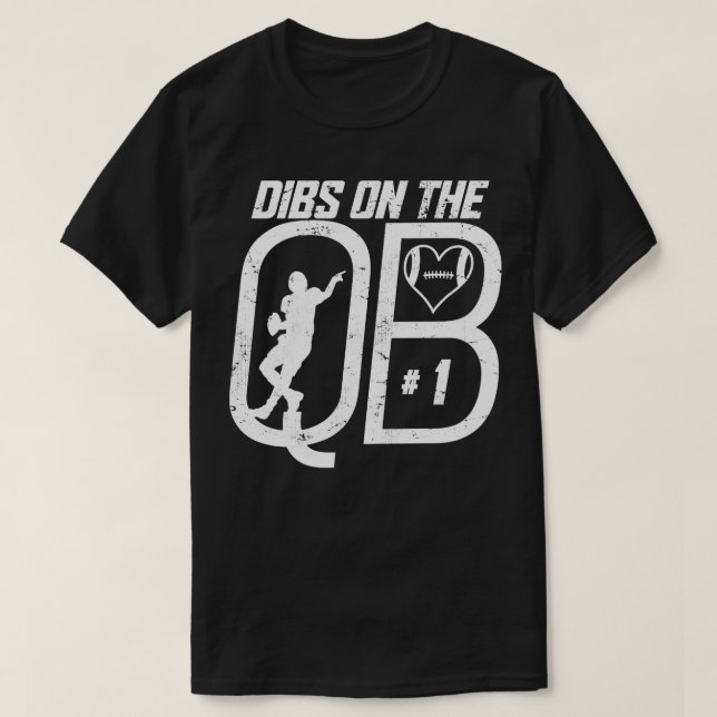 DIBS AUF DER QUARTERBACK-1-LIEBE-FUSSBALLNUMMER 1  T-Shirt (Design vorne)