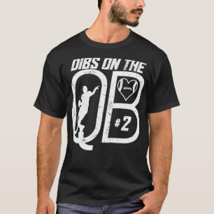 DIBS AUF DER QUARTERBACK-2-LIEBE-FUSSBALLNUMMER 2 T-Shirt