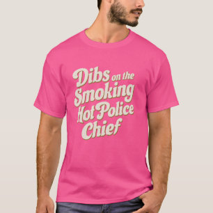 Dibs auf der Raucher-Hot-Polizei T-Shirt