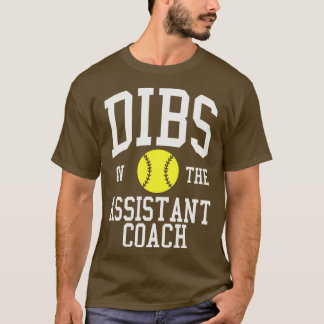 Dibs auf die Freundin der Softball-Frau des Assist T-Shirt