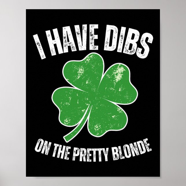 Dibs auf die hübsche Blondine Lustiger St. Patrick Poster (Vorne)