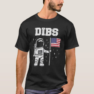 Dibs Moon Astronaut US Flag Fan 4th of Ju T-Shirt