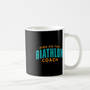 Dibs on Biathlon Coach Funny Biathlon Coach Hu Kaffeetasse