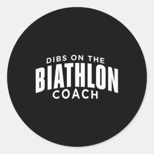 Dibs on Biathlon Coach Funny Biathlon Coach Hu Runder Aufkleber