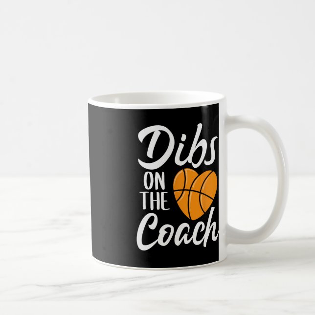 Dibs on Coach Basketball Herz Niedlich Mütter Da Kaffeetasse (Rechts)