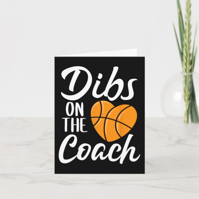 Dibs on Coach Basketball Herz Niedlich Mütter Da Karte (Vorderseite)