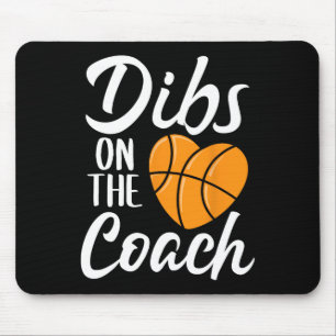Dibs on Coach Basketball Herz Niedlich Mütter Da Mousepad