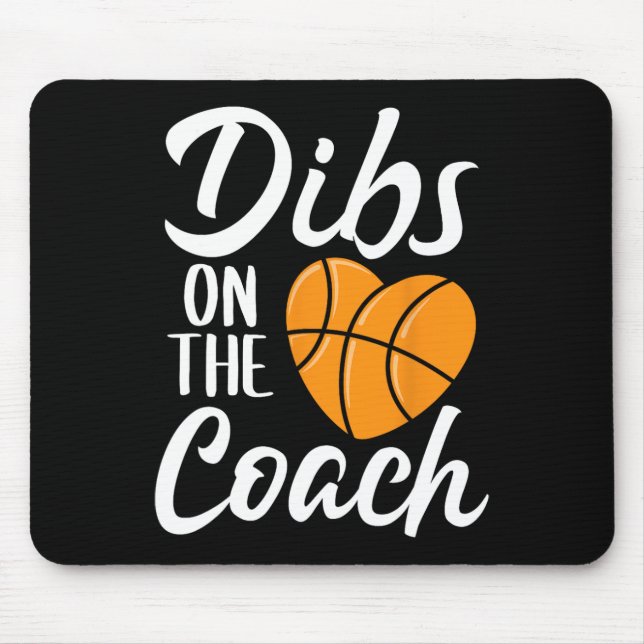 Dibs on Coach Basketball Herz Niedlich Mütter Da Mousepad (Vorne)