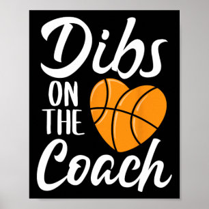 Dibs on Coach Basketball Herz Niedlich Mütter Da Poster