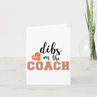 Dibs on Coach Sketch Herzenslust Funny Gifts Karte