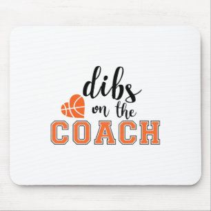Dibs on Coach Sketch Herzenslust Funny Gifts Mousepad