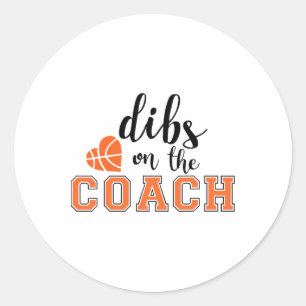Dibs on Coach Sketch Herzenslust Funny Gifts Runder Aufkleber