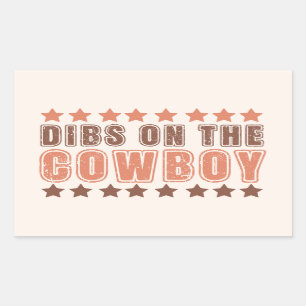 Dibs on Cowboy Rechteckiger Aufkleber