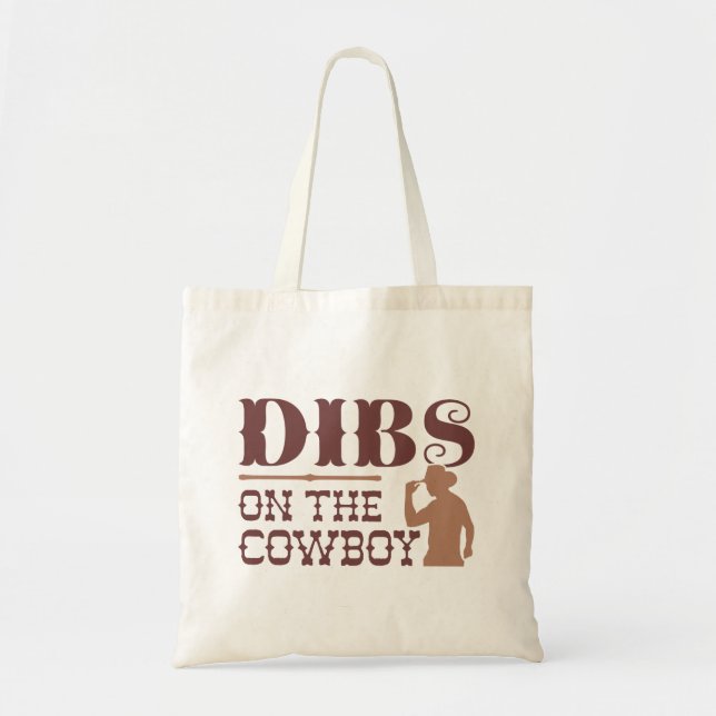 Dibs on Cowboy Tragetasche (Vorne)
