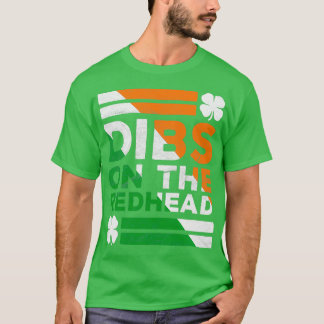 Dibs on Redhead Irish T-Shirt