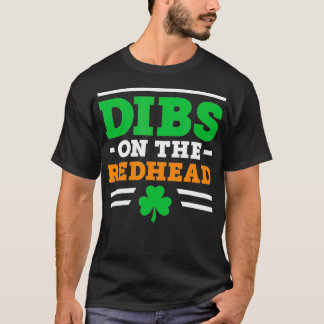 Dibs on Redhead Shirt Damen Mens Funny St Pat