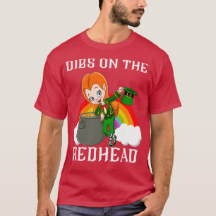 Dibs on Redhead Shirt Funny St Patricks Day No