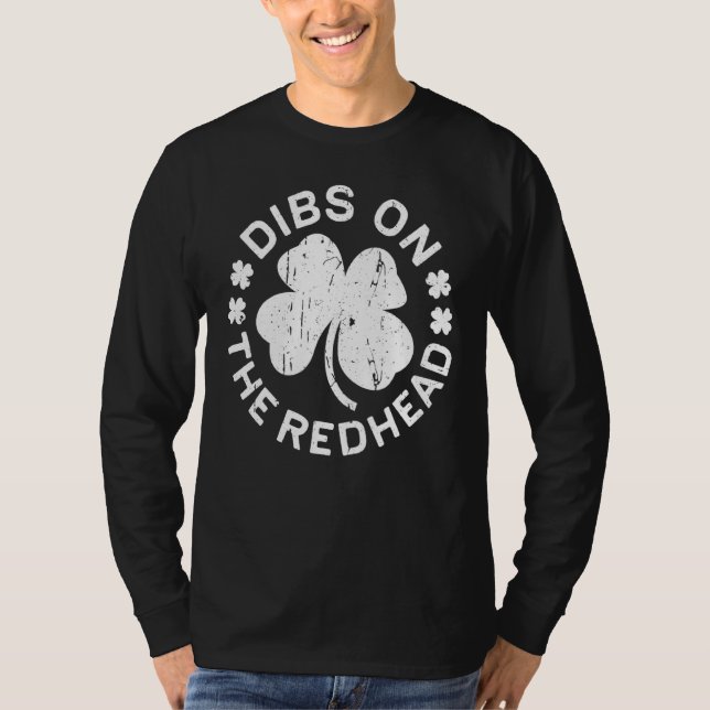 Dibs on Redhead T Shirt St Patricks Day Drinki (Vorderseite)