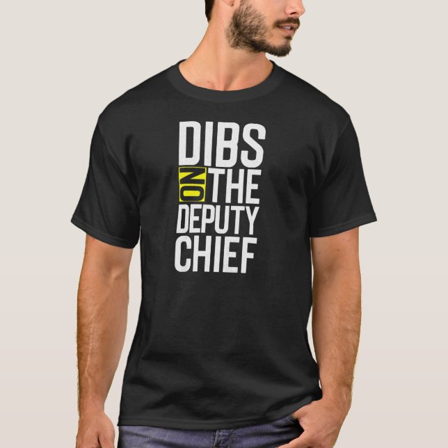 Dibs on Stellvertretende Feuerwehr-Chefin T-Shirt (Vorderseite)