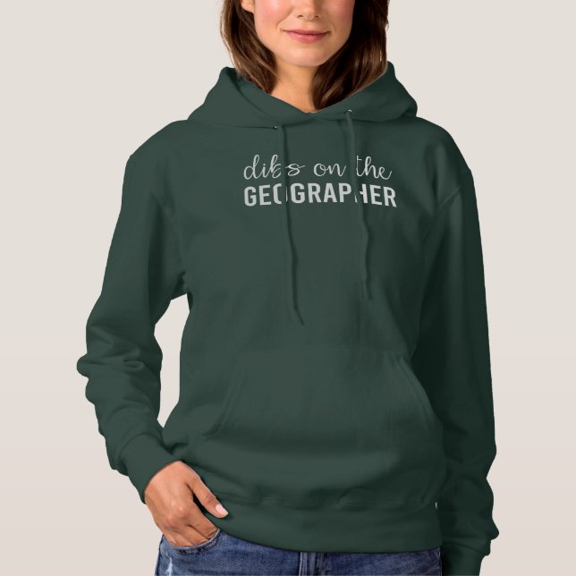 Dibs on the Bauer Funny Geographer's Ehefrau Gesch Hoodie (Vorderseite)
