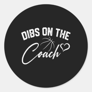 Dibs on the Coach Niedlich Bysketbyll Coach Ehefra Runder Aufkleber