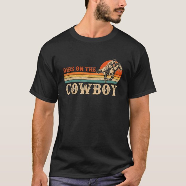 Dibs On The Cowboy Rodeo Western Cowboy Country Lo T-Shirt (Vorderseite)