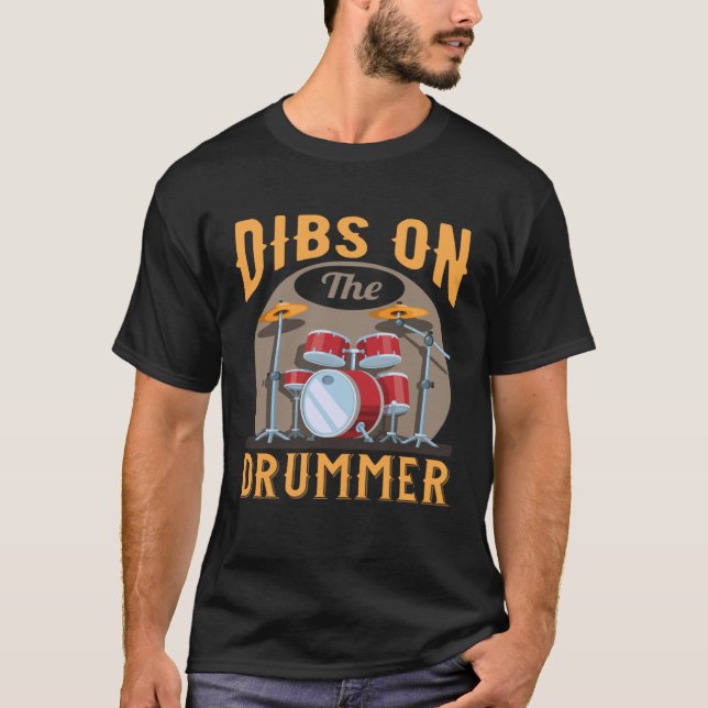 Dibs On The Drummer  Drummer Instrument Costume Dr T-Shirt (Vorderseite)