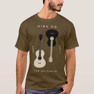 Dibs on the gitarrist Best Ever Gitarre Player Gui T-Shirt