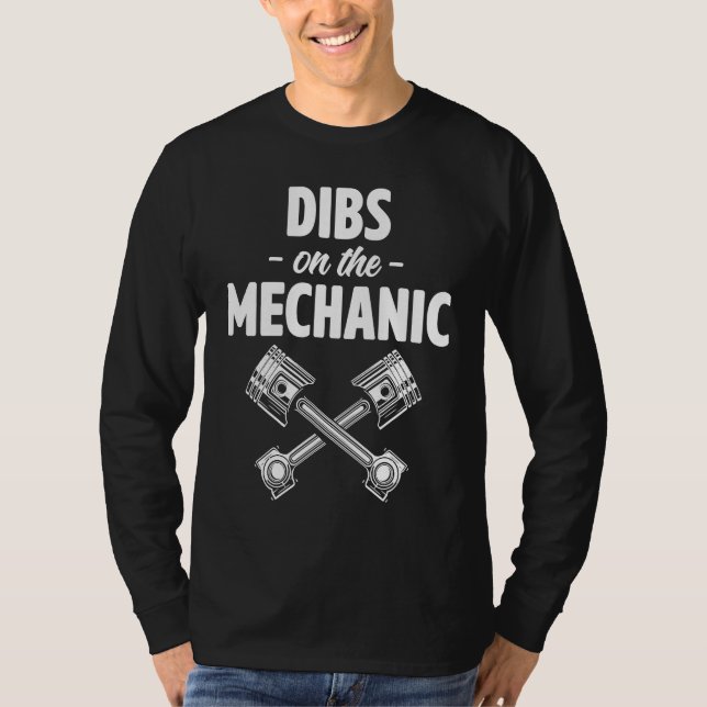 Dibs On The Mechanic Car  Automobile Mechanic Repa T-Shirt (Vorderseite)