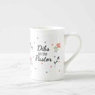 Dibs on the Pastor: Pastor's Ehefrau Knochen China Prozellantasse