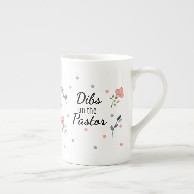 Dibs on the Pastor: Pastor's Ehefrau Knochen China Prozellantasse (Rechts)