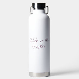 Dibs on the Pastor - Pastor's Ehefrau Script Trinkflasche